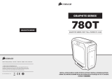 Corsair Graphite Series™ 780T Guía de instalación
