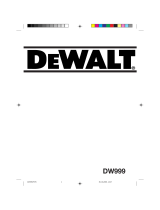 DeWalt DW999K Manual de usuario