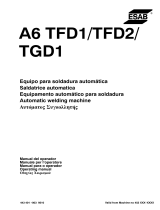 ESAB A6 TFD1 / TFD2 / TGD1 Manual de usuario