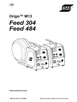 ESAB Feed 304 M13, Feed 484 M13 - Origo™ Feed 304 M13, Origo™ Feed 484 M13, Manual de usuario