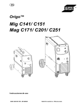 ESAB Mig C141, Mig C151, Mag C171, Mag C201, Mag C251 - Origo™ Mig C141, Origo™ Mig C151, Origo™ Mag C171, Origo™ Mag C201, Origo™ Mag C251 Manual de usuario
