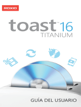 Roxio Toast Titanium 16 Guía del usuario
