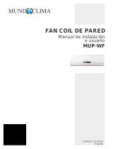 mundoclima Series MUP-WF “Wall Mounted Fancoil” Guía de instalación