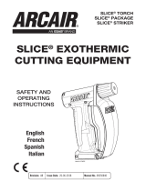 Arcair SLICE® Exothermic Cutting Equipment Manual de usuario