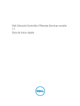 Dell Lifecycle Controller 2 Release 1.1 Remote Services Guía de inicio rápido