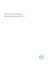 Dell Lifecycle Controller 2 Version 1.4.0 Guía del usuario