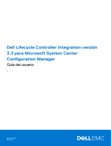 Dell Lifecycle Controller Integration Version 3.3 for Microsoft System Center Configuration Manager Guía del usuario