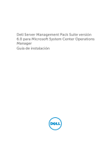 Dell Server Management Pack Suite Version 6.0 For Microsoft System Center Operations Manager Guía de inicio rápido